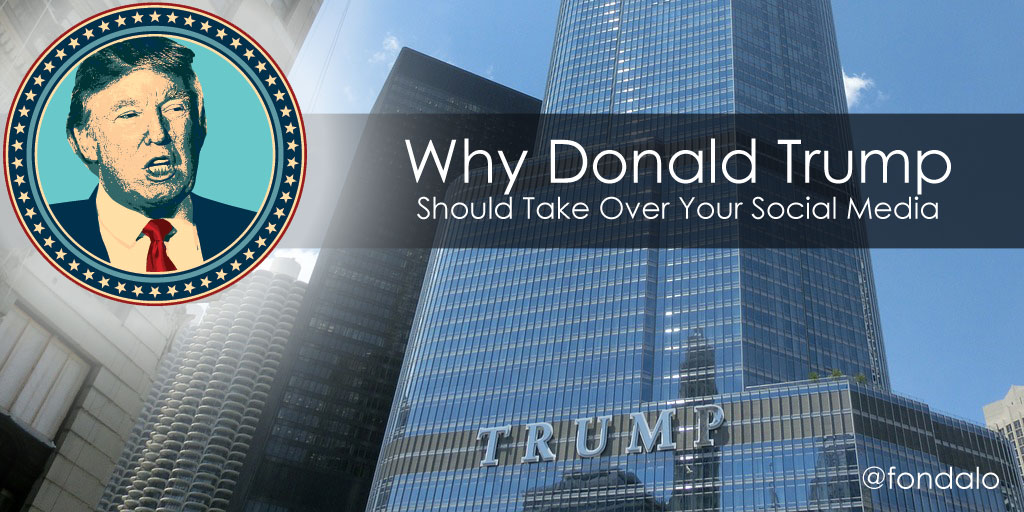 What if Donald Trump was handling your social media marketing?