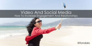 How to increase engagement with video