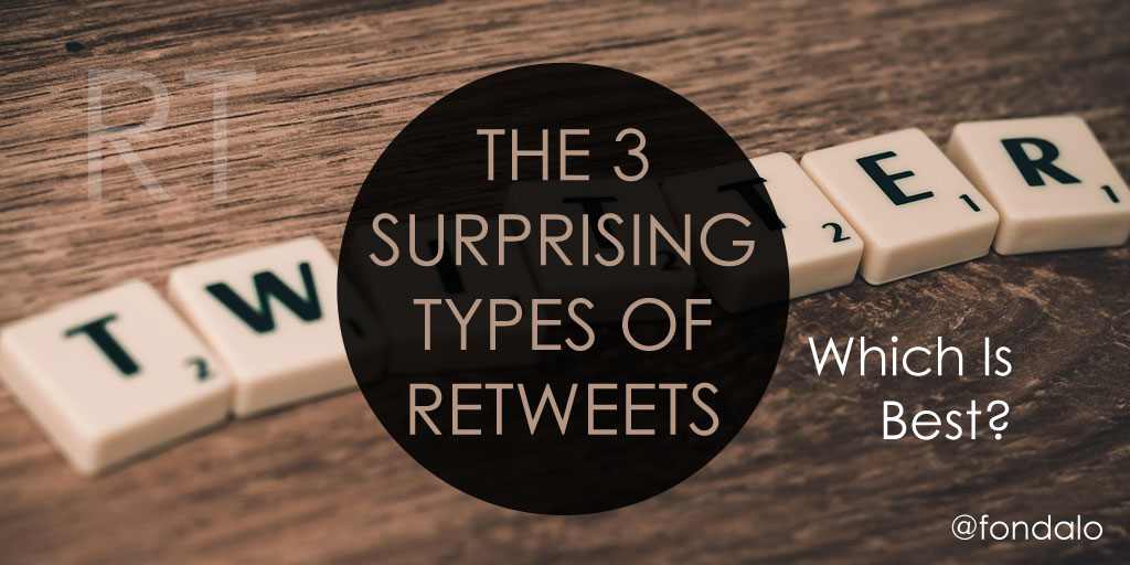 3 Surprising Types Of Twitter Retweets – Which Is Best?