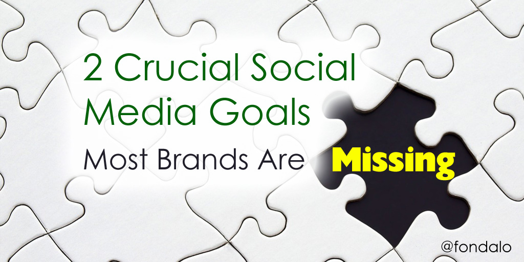Two goals most brands are missing