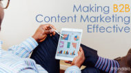 Making B2B Content Marketing Effective