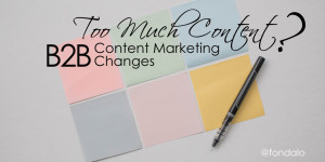 Is there too much B2B content? Statistics, data and quantity.