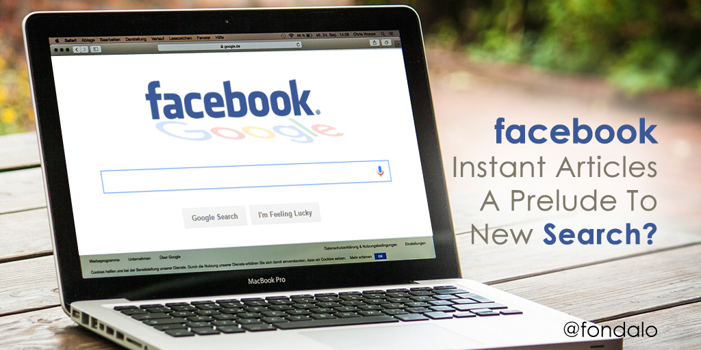Is Facebook Instant Articles A Prelude To New Search?