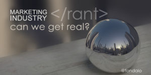 The decline of the marketing industry - everything wrong with digital marketing professionals