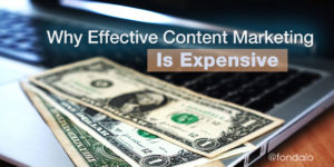 Why quality content and content marketing costs a lot