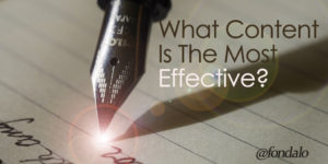 What content is the most difficult and most effective?