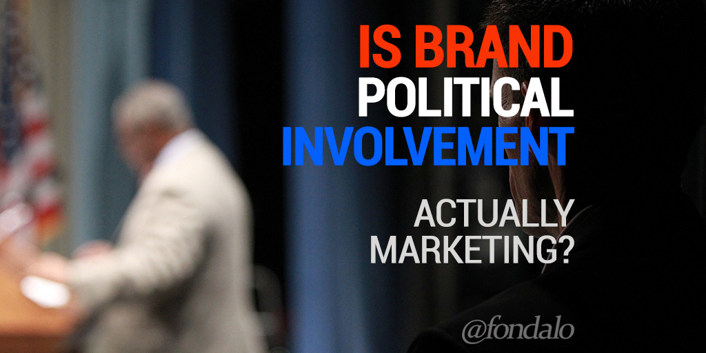 Is political involvement by brands a good idea?