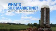 What Is Silo Marketing? Why You Should Avoid It