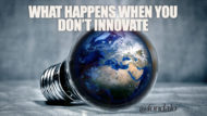 What Happens When You Don’t Innovate