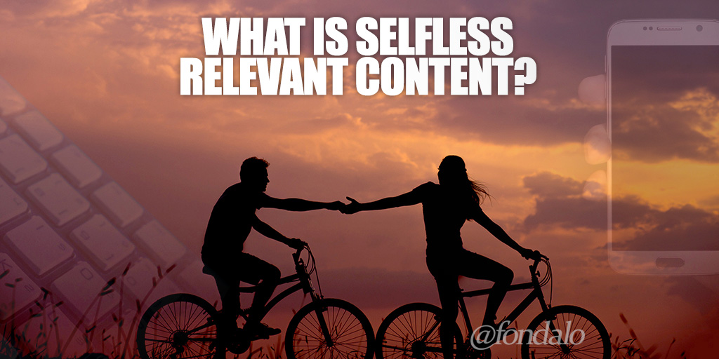 Why is selfless content important?
