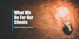 What we do - digital marketing solutions