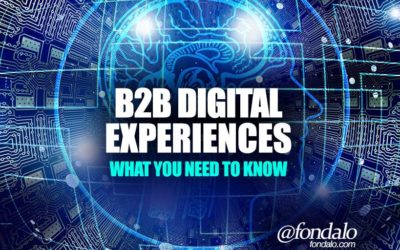 B2B Digital Experiences – What You Need To Know