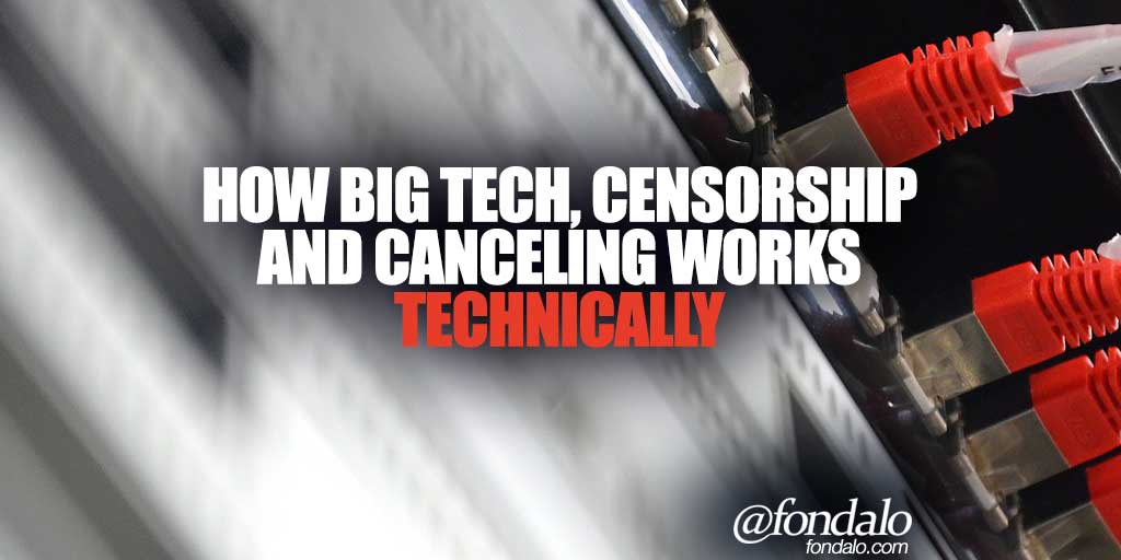 Understanding Big Tech, Censorship And Canceling